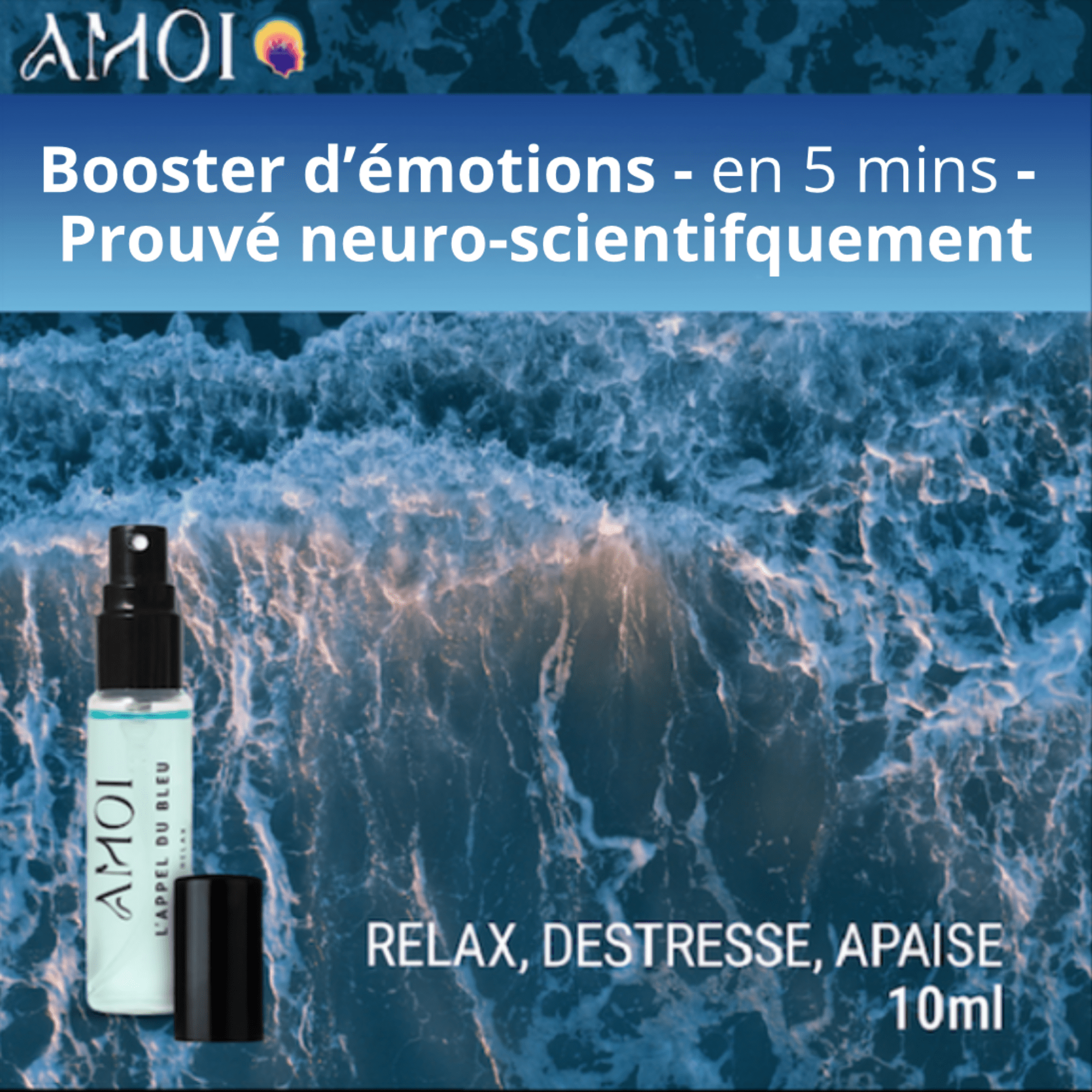 APPEL DU BLEU - RELAX, DESTRESSE & APAISE Parfum AMOI